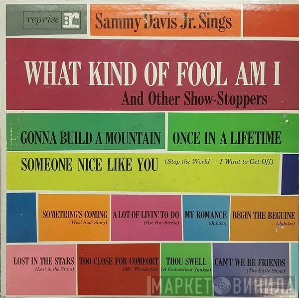 Sammy Davis Jr.  - Sammy Davis Jr. Sings What Kind Of Fool Am I And Other Show-Stoppers