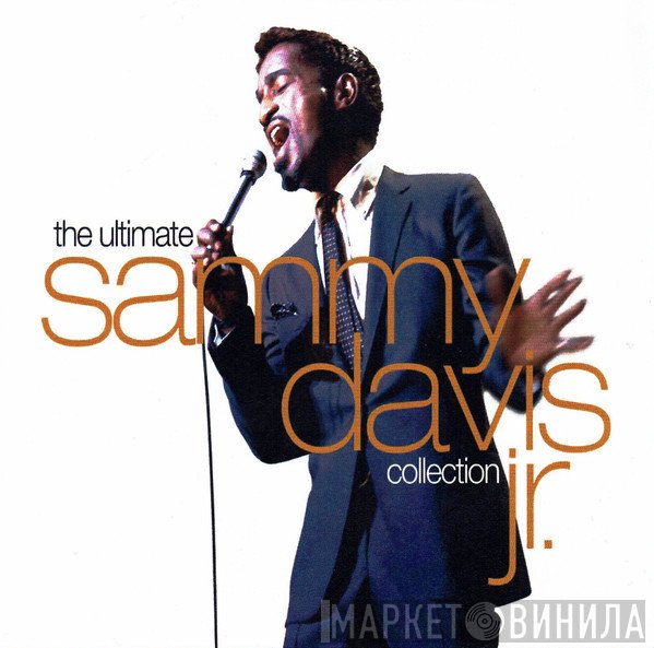 Sammy Davis Jr. - The Ultimate Sammy Davis Jr. Collection