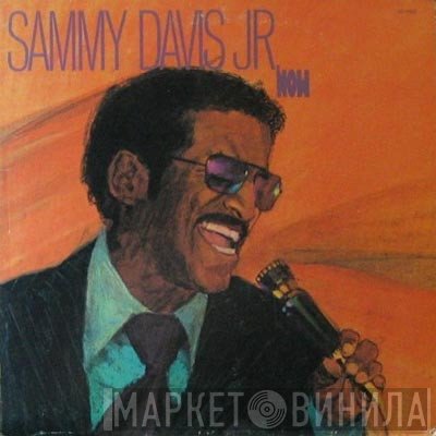 Sammy Davis Jr.  - Now