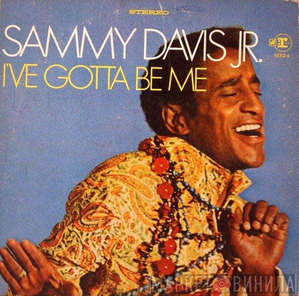 Sammy Davis Jr. - I've Gotta Be Me