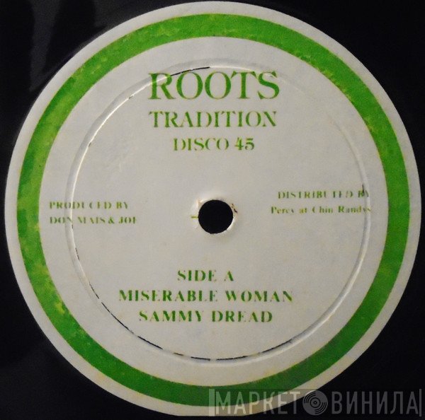 Sammy Dread, Sister Liz Jahzabeth, Peter Rankin & General Lucky D.J. - Miserable Woman / Shashamane / Poverty The Biggest Crime