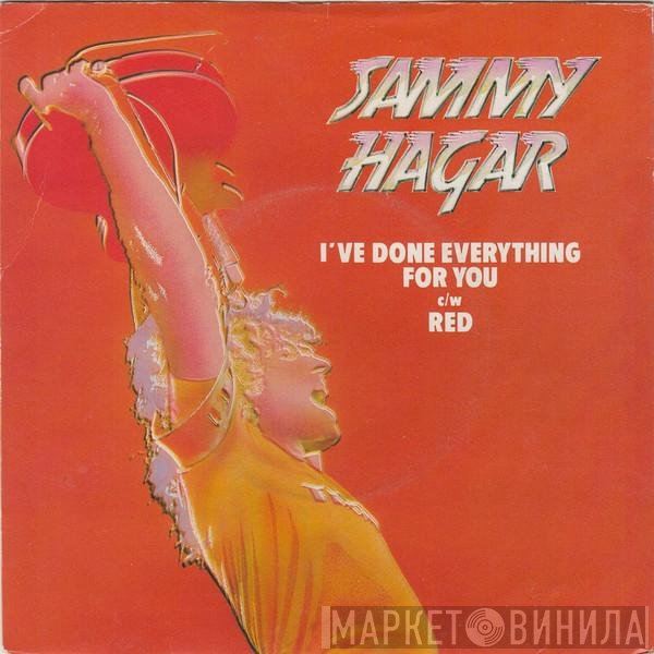 Sammy Hagar - I've Done Everything For You