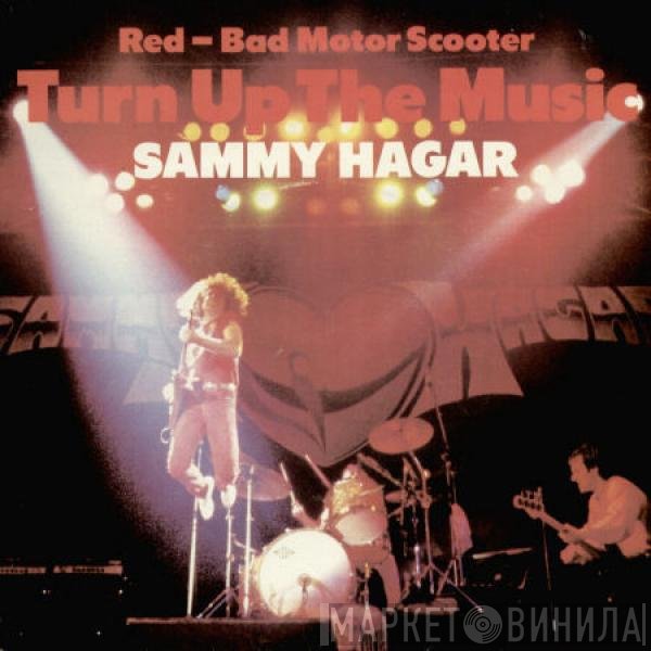 Sammy Hagar - Turn Up The Music