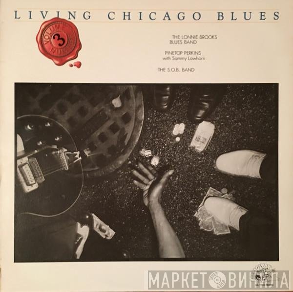 Sammy Lawhorn, Pinetop Perkins, The Lonnie Brooks Blues Band, Sons Of Blues - Living Chicago Blues - Volume 3