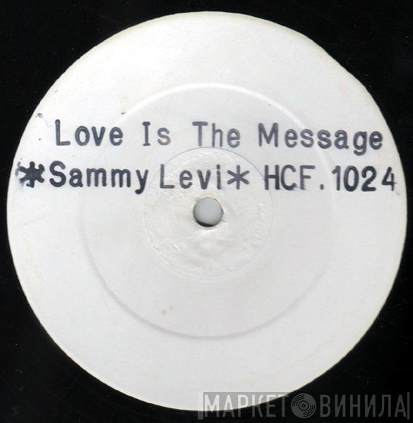 Sammy Levi - Love Is The Message