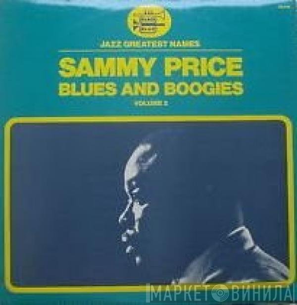 Sammy Price - Blues And Boogies - Volume 2