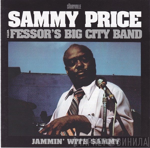 Sammy Price, Fessor's Big City Band - Jammin' With Sammy