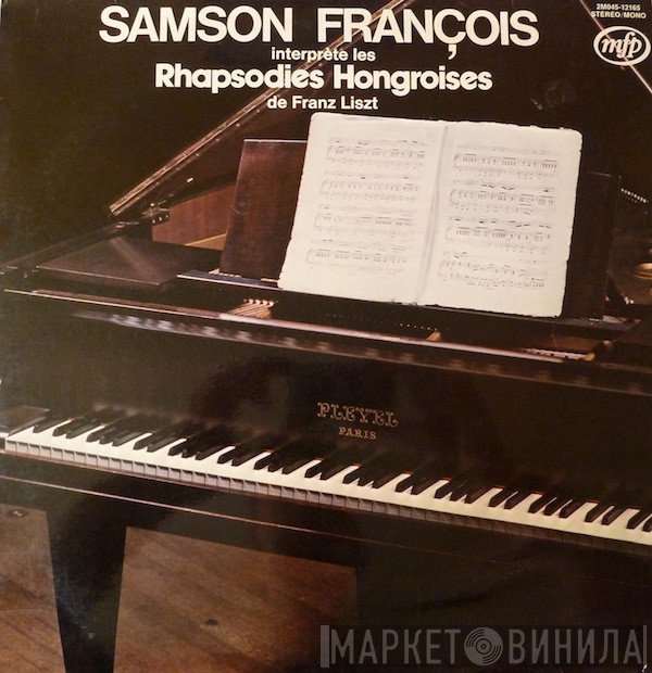 Samson François Interprète Franz Liszt  - Les Rhapsodies Hongroises