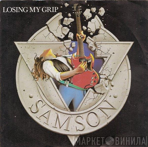 Samson  - Losing My Grip