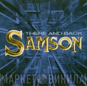 Samson  - There And Back