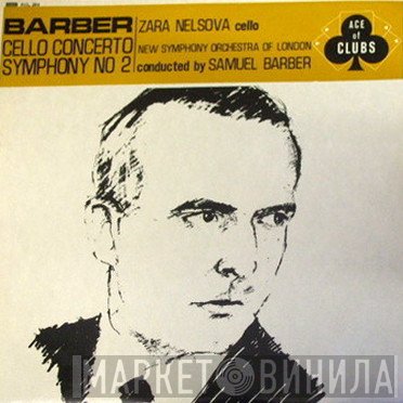 Samuel Barber, Zara Nelsova, The New Symphony Orchestra Of London - Cello Concerto / Symphony No 2
