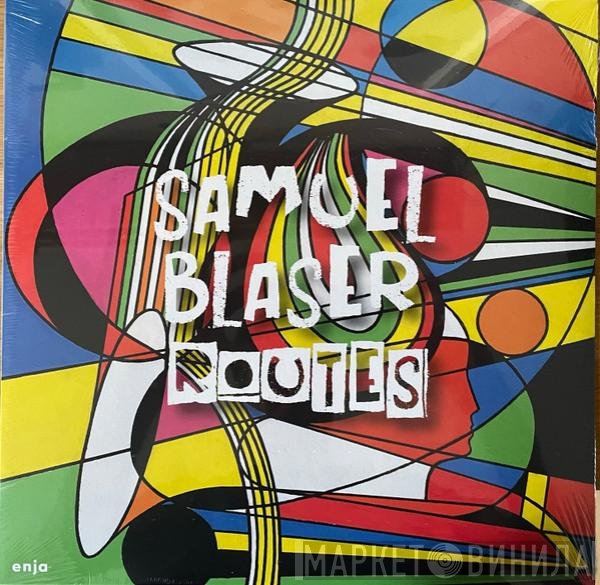 Samuel Blaser  - Routes