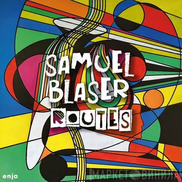 Samuel Blaser  - Routes