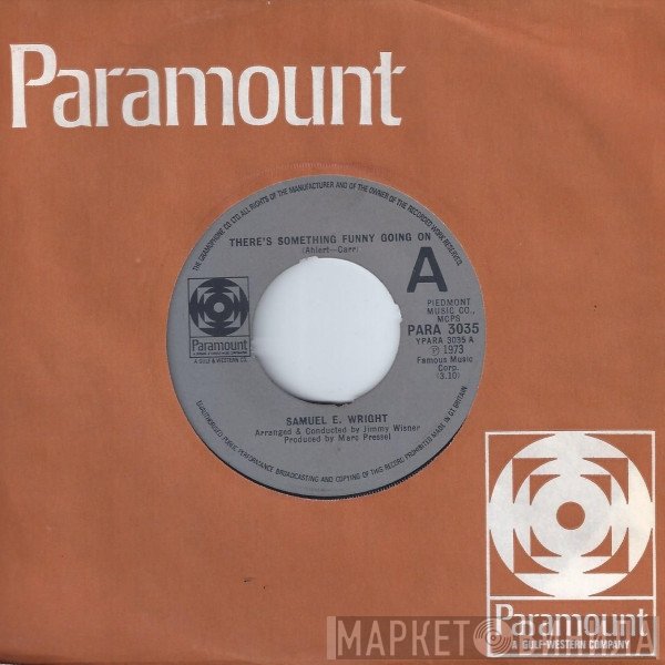 Samuel E. Wright - There's Something Funny Going On / Three Hundred Pounds Of Hongry