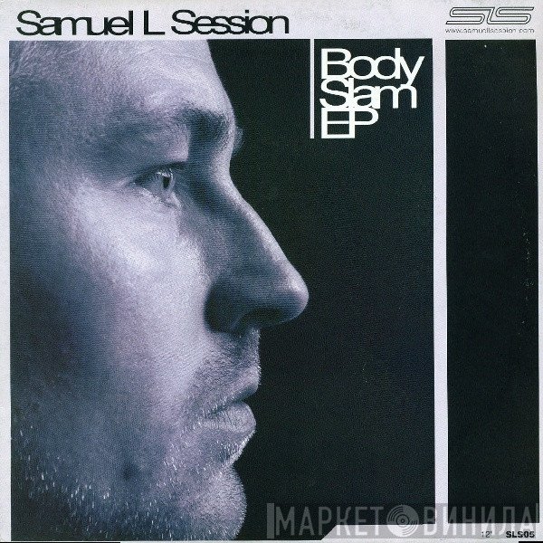 Samuel L Session  - Body Slam EP