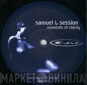 Samuel L Session - Moments Of Clarity