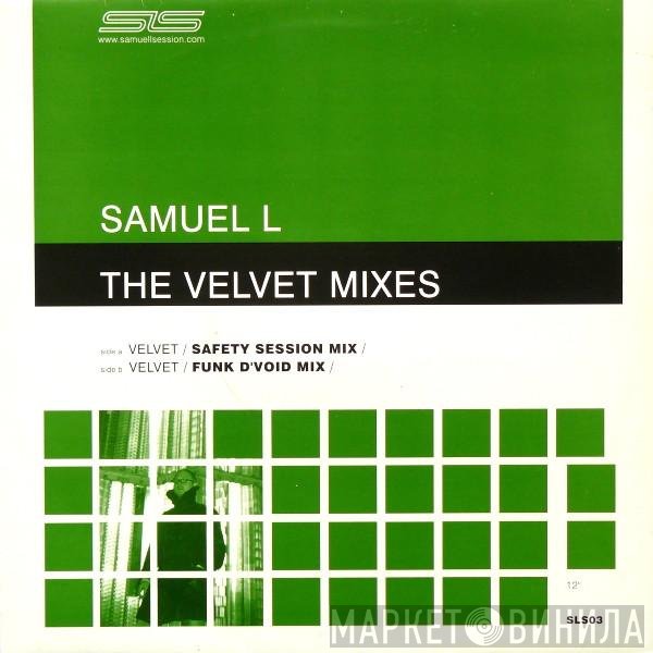 Samuel L Session  - The Velvet Mixes