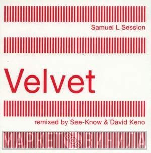 Samuel L Session  - Velvet