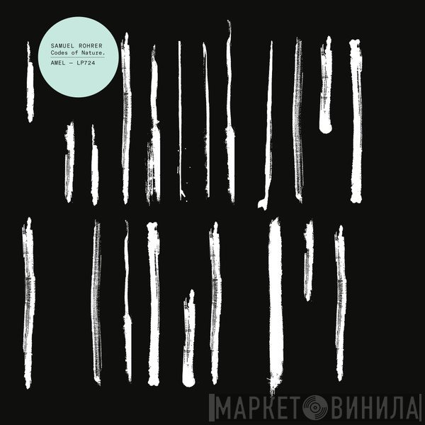 Samuel Rohrer  - Codes Of Nature
