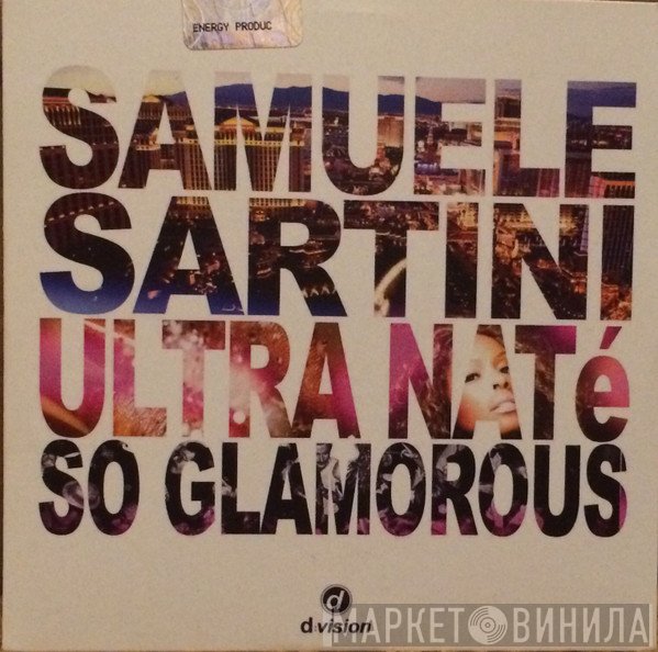 Samuele Sartini & Ultra Naté  - So Glamorous