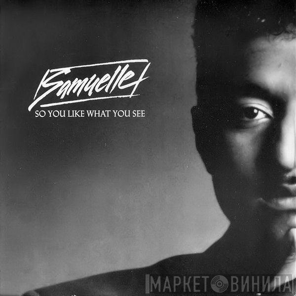 Samuelle Prater - So You Like What You See