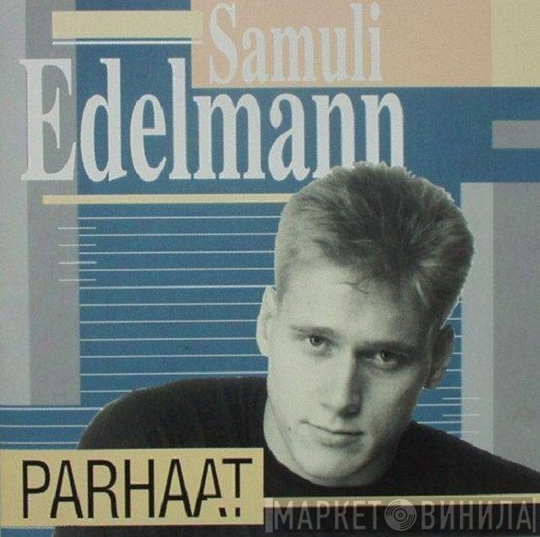 Samuli Edelmann  - Parhaat