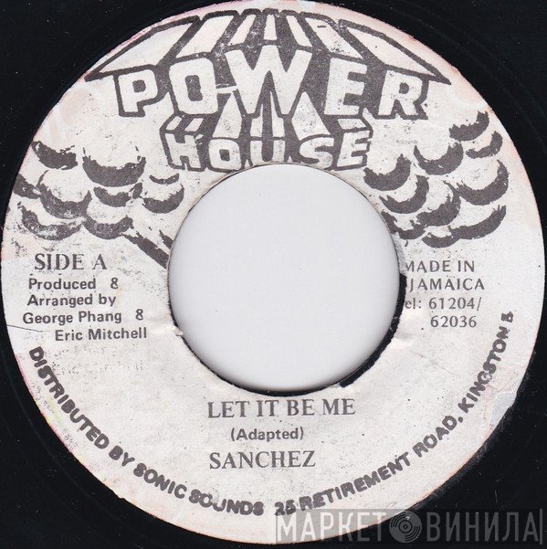 Sanchez - Let It Be Me