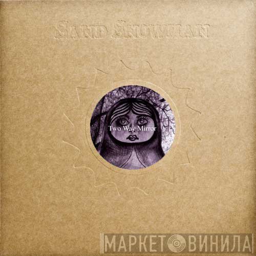 Sand Snowman - Two Way Mirror
