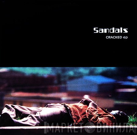 Sandals - Cracked EP