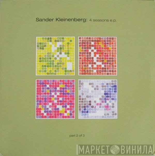 Sander Kleinenberg - 4 Seasons EP (Part 2 Of 3)