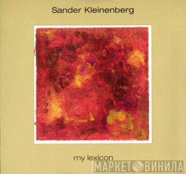 Sander Kleinenberg  - My Lexicon