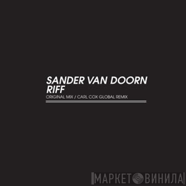 Sander van Doorn  - Riff