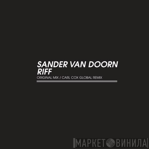 Sander van Doorn  - Riff