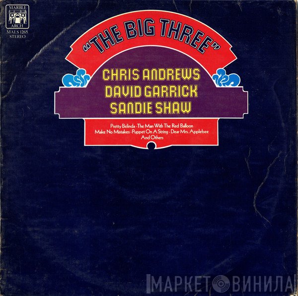 Sandie Shaw, David Garrick, Chris Andrews  - The Big Three