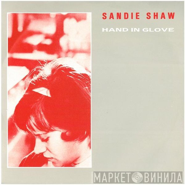 Sandie Shaw  - Hand In Glove