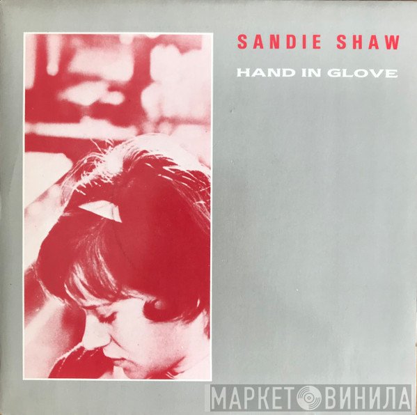 Sandie Shaw  - Hand In Glove