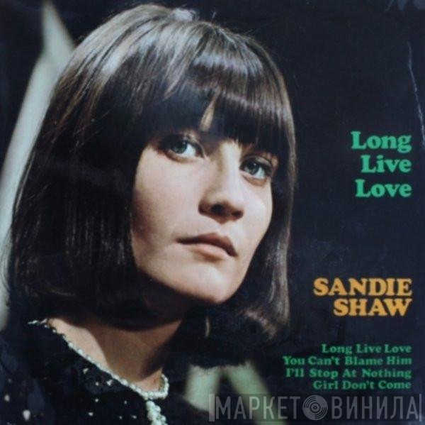Sandie Shaw  - Long Live Love