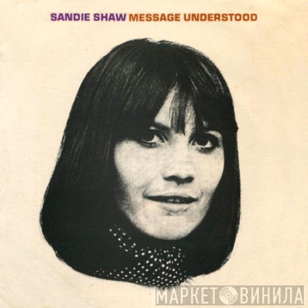 Sandie Shaw  - Message Understood