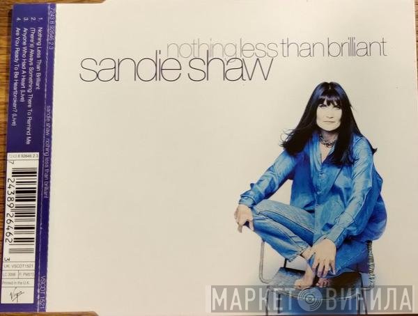 Sandie Shaw  - Nothing Less Than Brilliant
