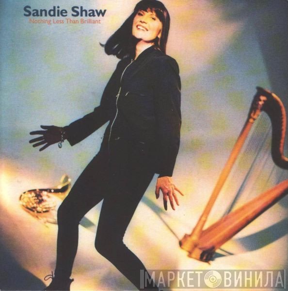 Sandie Shaw  - Nothing Less Than Brilliant