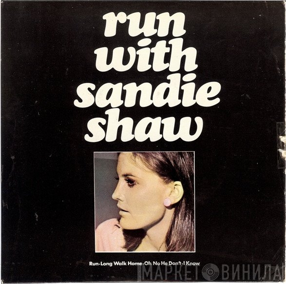Sandie Shaw  - Run With