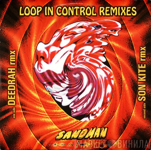 Sandman  - Loop In Control Remixes