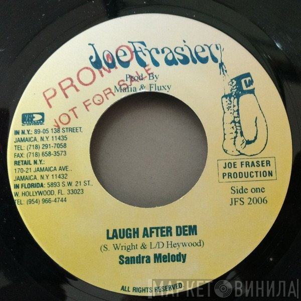 Sandra Melody - Laugh After Dem