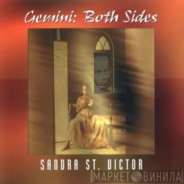 Sandra St. Victor - Gemini: Both Sides