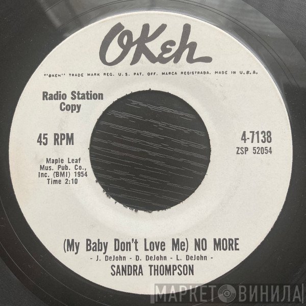 Sandra Thompson - (My Baby Don't Love Me) No More / God Is In My Corner