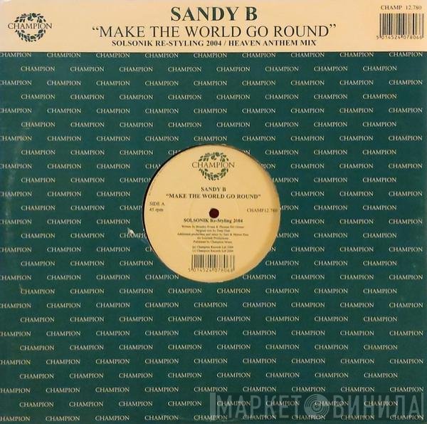 Sandy B - Make The World Go Round