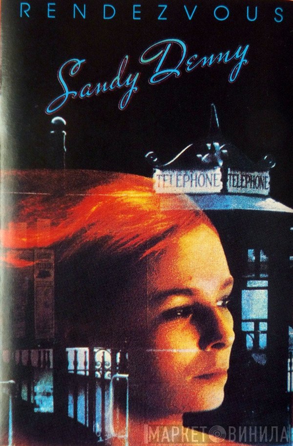 Sandy Denny  - Rendezvous