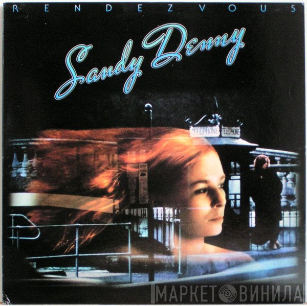 Sandy Denny  - Rendezvous