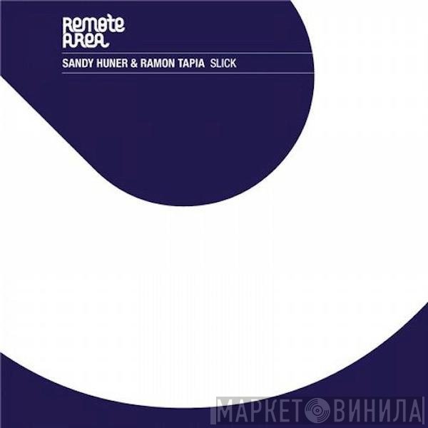 Sandy Huner & Ramon Tapia  - Slick