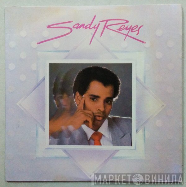 Sandy Reyes  - Sandy Reyes